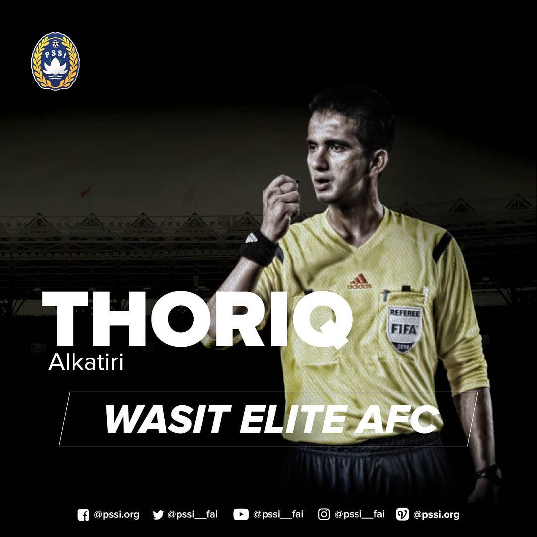 MENGENAL THORIQ ALKATIRI WASIT INDONESIA BERLISENSI FIFA YANG DIPILIH MENJADI WASIT CABOR SEPAK BOLA DI PON XX PAPUA 2021